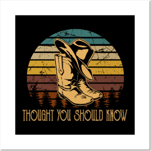 Thought You Should Know Boot Cowgirl Hat Posters and Art